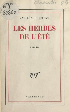 Cover of the book Les herbes de l'été by Marius Chadefaud, Jean Rostand