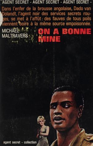 Cover of the book On a bonne mine by Gérard Bonal, Michel-Claude Jalard