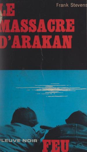 Book cover of Le massacre d'Arakan