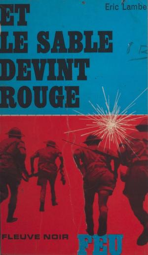 Cover of the book Et le sable devint rouge by Alain Venisse, Jean Rollin