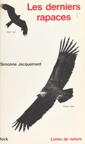 Cover of the book Les derniers rapaces by Catherine Bonnet
