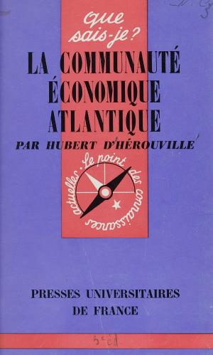 Cover of the book La Communauté Économique Atlantique by Henri Queffélec