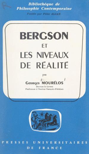 Cover of the book Bergson et les niveaux de réalité by Jacques Mazeau, Paul Angoulvent