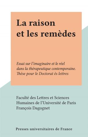 Cover of the book La raison et les remèdes by John Rogers, Yves Charles Zarka, Franck Lessay