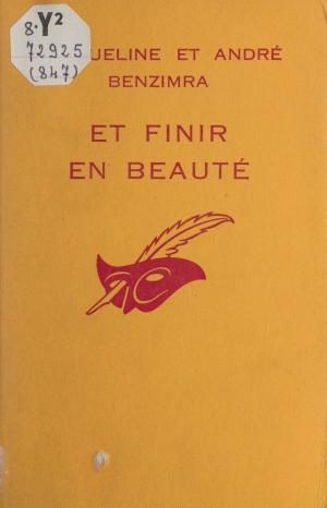 Cover of the book Et finir en beauté by Jean-Gérard Maingot, Albert Pigasse