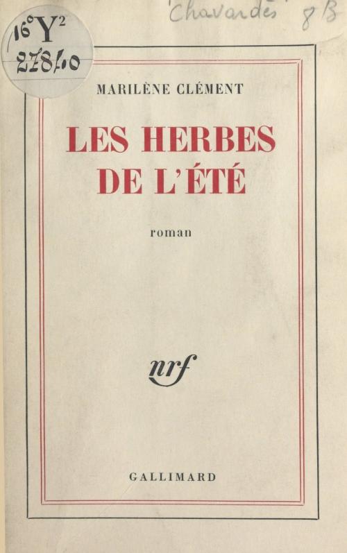 Cover of the book Les herbes de l'été by Marilène Clément, Gallimard (réédition numérique FeniXX)