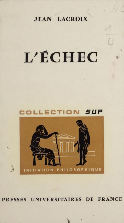 Cover of the book L'échec by Jean Lacroix, Presses universitaires de France (réédition numérique FeniXX)