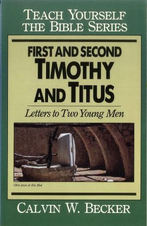 Cover of the book First & Second Timothy & Titus-Teach Yourself the Bible Series by Esther Ahn Kim