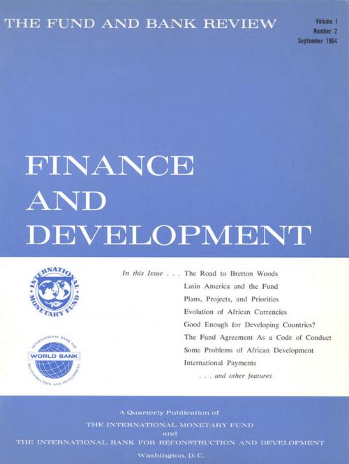 Cover of the book Finance & Development, September 1964 by International Monetary Fund. External Relations Dept., INTERNATIONAL MONETARY FUND