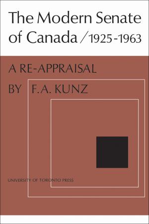 Cover of the book The Modern Senate of Canada 1925-1963 by Eric Arthur, Stephen Otto