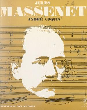 Cover of the book Jules Massenet by Jacques Jouet