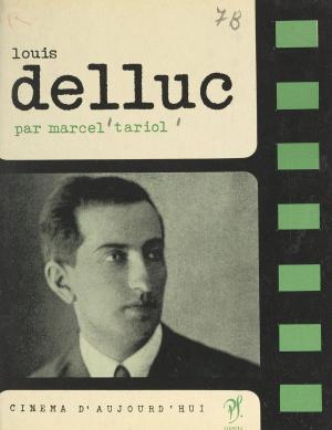 Cover of the book Louis Delluc by Michel Cosem, Bernard Epin