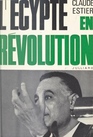 Cover of the book L'Égypte en révolution by Jean Nohain, Gilbert Sigaux