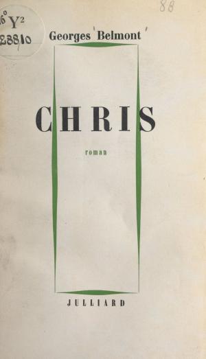 Cover of the book Chris by Michel Del Castillo