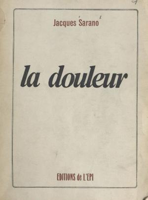Cover of the book La douleur by Steve Chambers