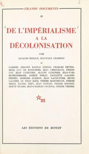 Cover of the book De l'impérialisme à la décolonisation by Emeric Deutsch, Denis Lindon, Pierre Weill