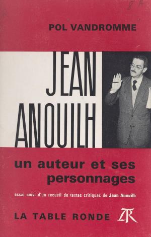 Book cover of Jean Anouilh, un auteur et ses personnages