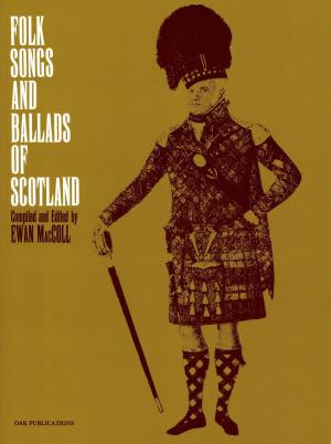 Cover of the book Folksongs & Ballads of Scotland by Mike Evans