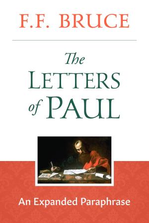 Cover of the book The Letters of Paul by F.F. Bruce, W.J. Martin
