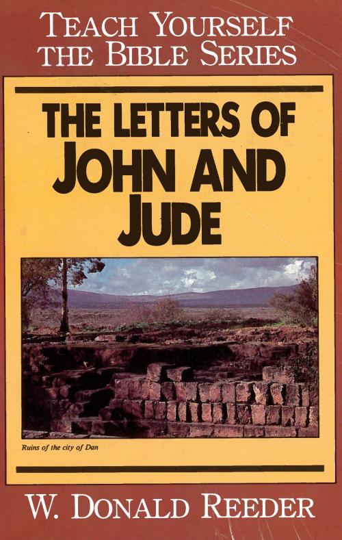 Cover of the book Letters of John and Jude- Teach Yourself the Bible Series by Donald Reeder, Moody Publishers