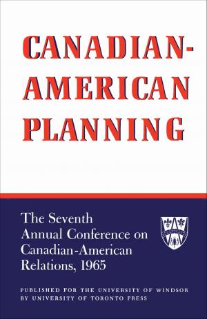 Cover of the book Canadian-American Planning by Matias Echanove, Rahul Srivastava, URBZ