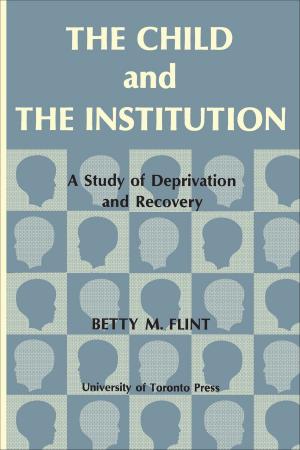 Cover of the book The Child and the Institution by Alison Conway