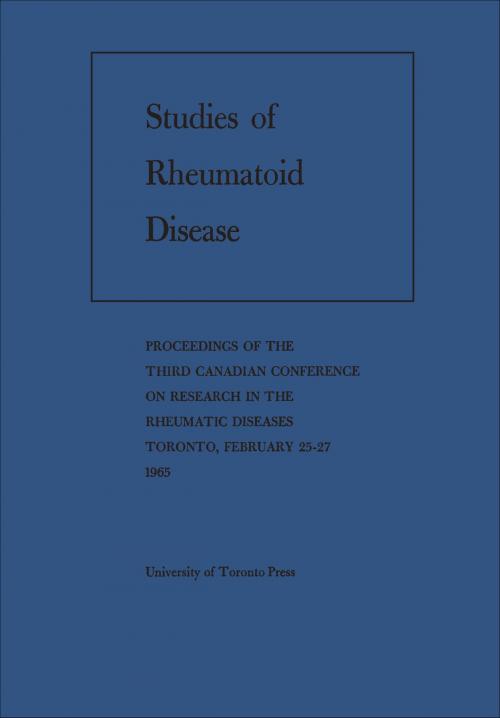 Cover of the book Studies of Rheumatoid Disease by Canadian Rheumatism Association, University of Toronto Press, Scholarly Publishing Division