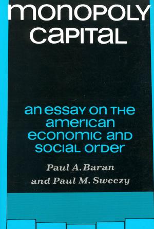 Cover of the book Monopoly Capital by Marta Harnecker