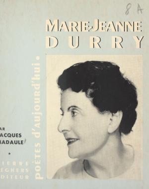 Cover of the book Marie-Jeanne Durry by Guy Erismann, Jean Roire
