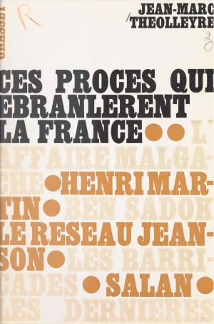 Cover of the book Ces procès qui ébranlèrent la France by Marcel Schneider