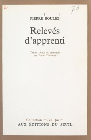Cover of the book Relevés d'apprenti by Jacqueline Risset, Philippe Sollers