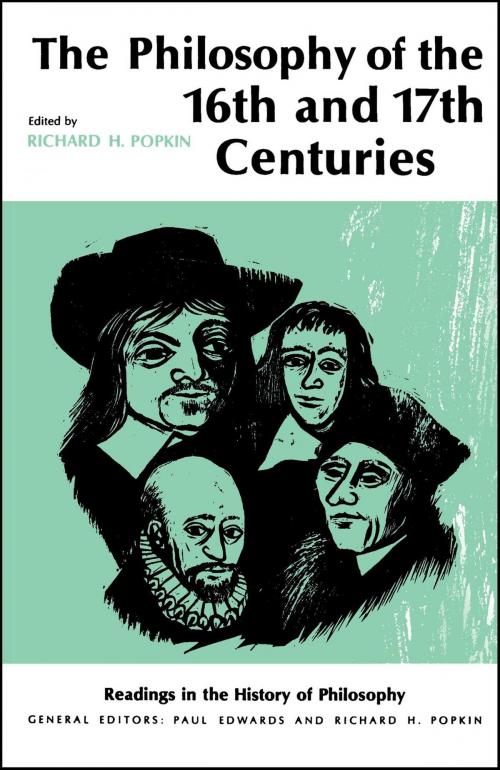 Cover of the book Philosophy of the Sixteenth and Seventeenth Centuries by Richard H. Popkin, Free Press