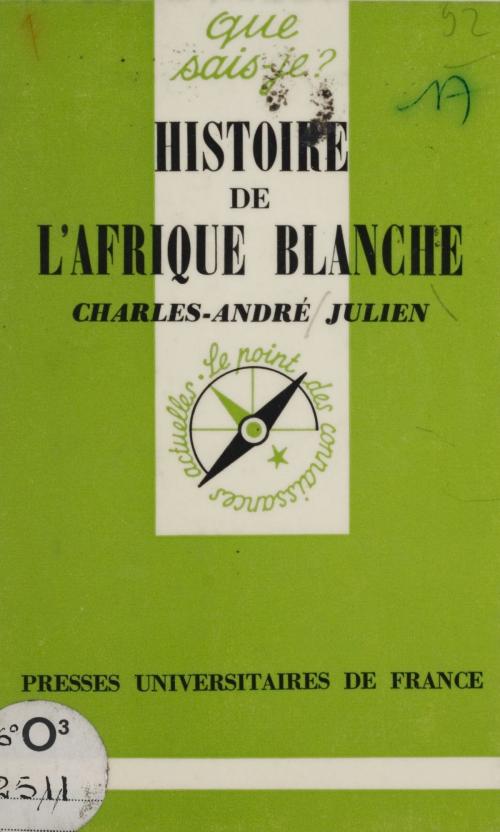Cover of the book Histoire de l'Afrique blanche by Charles-André Julien, Presses universitaires de France (réédition numérique FeniXX)