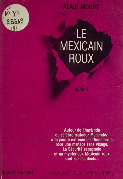 Cover of the book Le mexicain roux by Alain Moury, Robert Laffont (réédition numérique FeniXX)