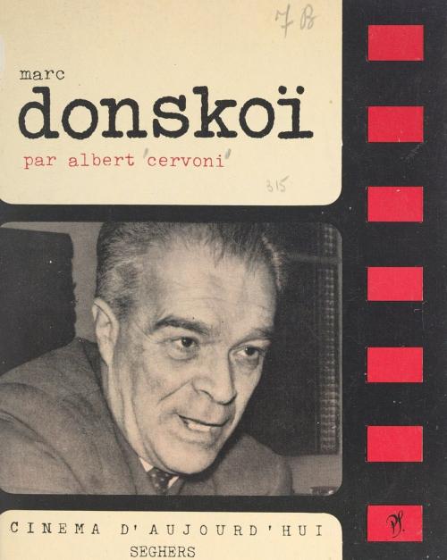 Cover of the book Marc Donskoï by Albert Cervoni, Marc Donskoï, Pierre Lherminier, (Seghers) réédition numérique FeniXX