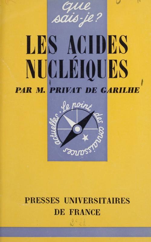 Cover of the book Les acides nucléiques by Michel Privat de Garilhe, Paul Angoulvent, FeniXX réédition numérique
