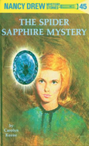 Book cover of Nancy Drew 45: The Spider Sapphire Mystery