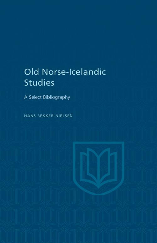 Cover of the book Old Norse-Icelandic Studies by Hans Bekker-Nielsen, University of Toronto Press, Scholarly Publishing Division