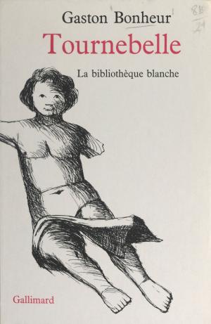 Cover of the book Tournebelle by Maxime Delamare, Marcel Duhamel