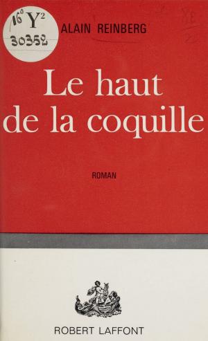 Cover of the book Le haut de la coquille by Dominique Jamet