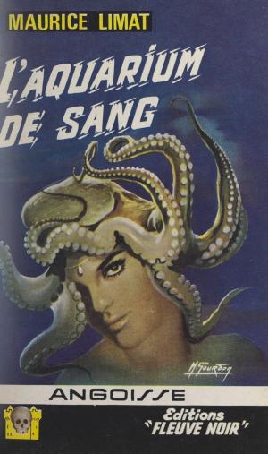 Cover of the book L'aquarium de sang by Yves Derains