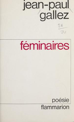 Cover of the book Féminaires by Manz'ie, Paul Otchakovsky-Laurens