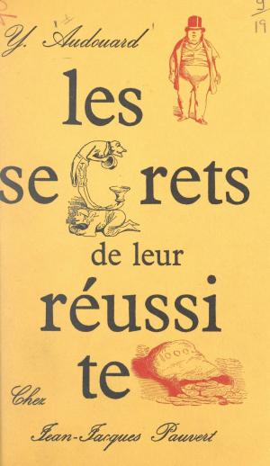 Cover of the book Les secrets de leur réussite by Gilbert Tordjman, Madeleine Chapsal