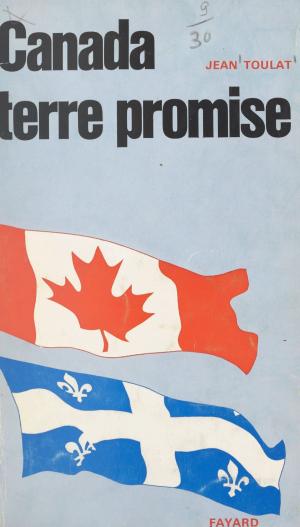 Cover of the book Canada, terre promise by Max Gallo