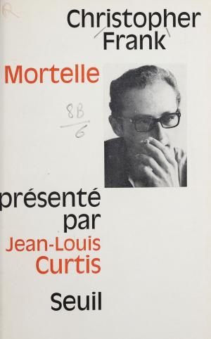 Cover of the book Mortelle by Jacques Kryn, Jean Lacouture