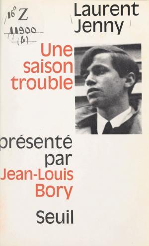 Cover of the book Une saison trouble by Jean-Marie Gleize