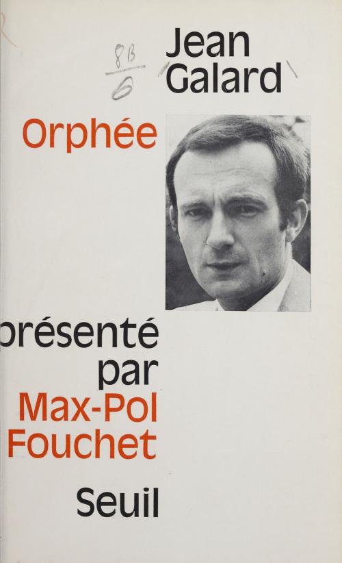 Cover of the book Orphée by Jean Galard, Claude Durand, Seuil (réédition numérique FeniXX)