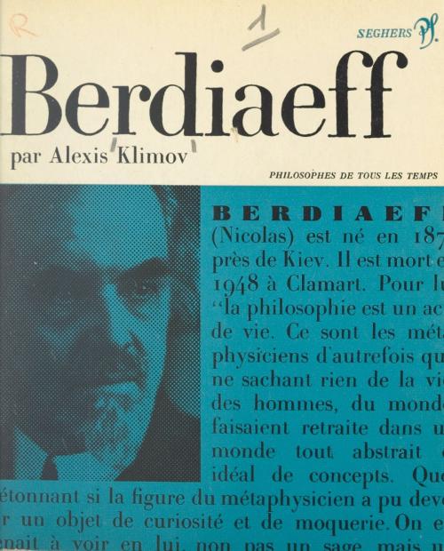 Cover of the book Nicolas Berdiaeff, ou la révolte contre l'objectivation by Alexis Klimov, André Robinet, Seghers (réédition numérique FeniXX)