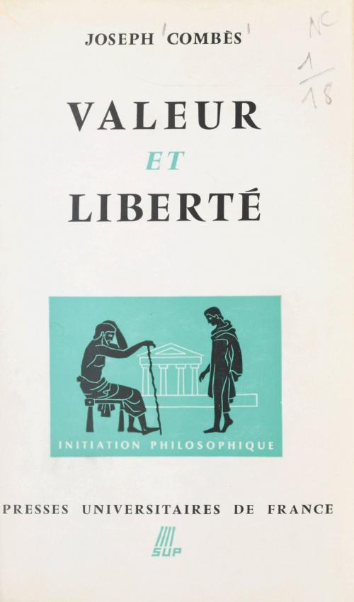 Cover of the book Valeur et liberté by Joseph Combès, Jean Lacroix, (Presses universitaires de France) réédition numérique FeniXX