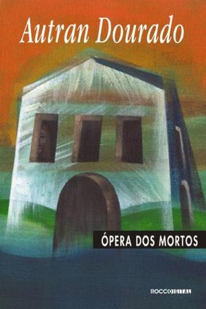 Book cover of Ópera dos mortos